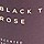 BLACK TEA ROSE